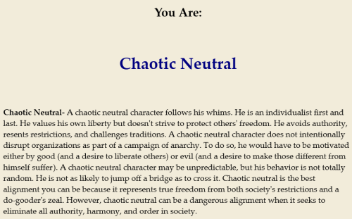 your alignment is chaotic neutral