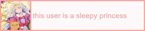 this user is a sleepy princess