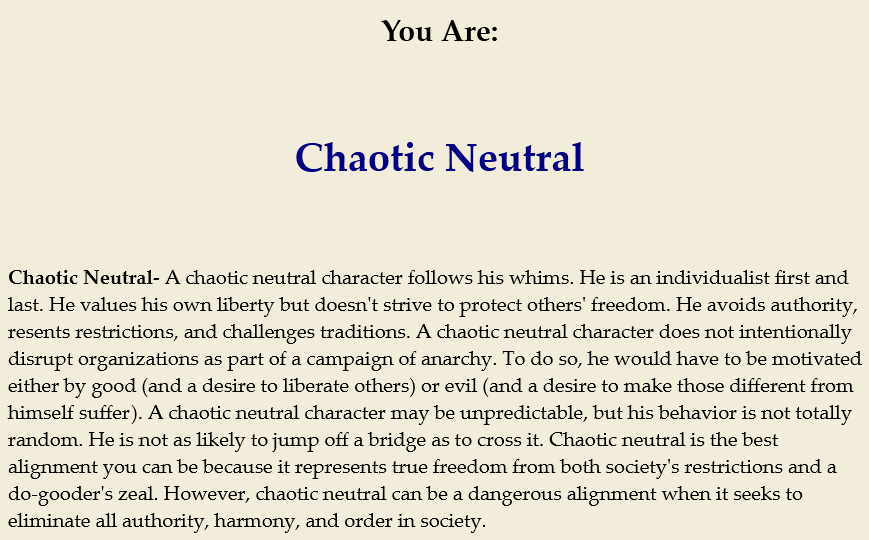 your alignment is chaotic neutral